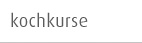 Kochkurse